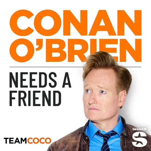 Conan O'Brien Needs A Friend artwork